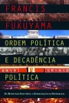 Ordem Política e Decadência Política
