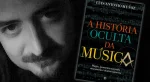 A História Oculta da Música