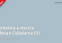 Entrevista à revista Defesa e Cidadania (II)