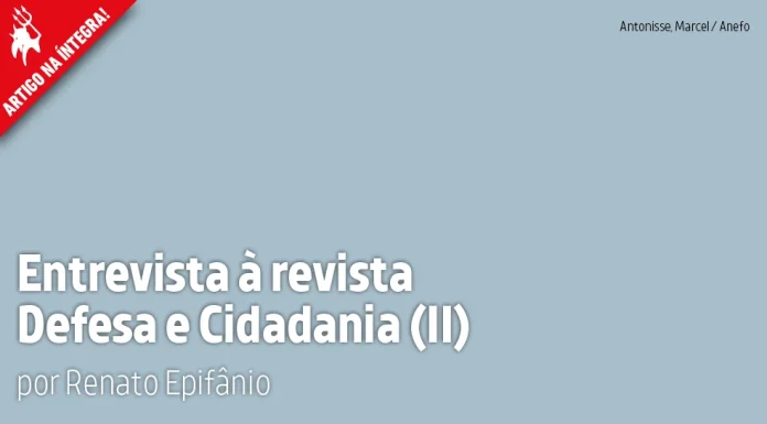 Entrevista à revista Defesa e Cidadania (II)