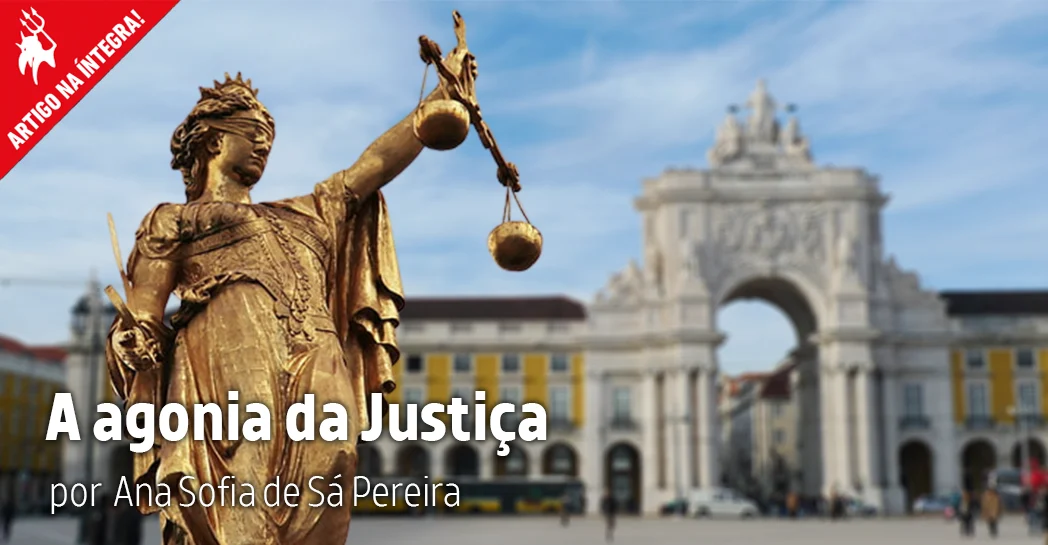 A agonia da justiça