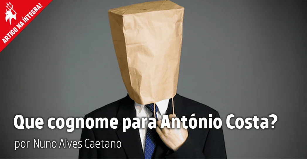 Imagem do artigo. Que cognome para António Costa?