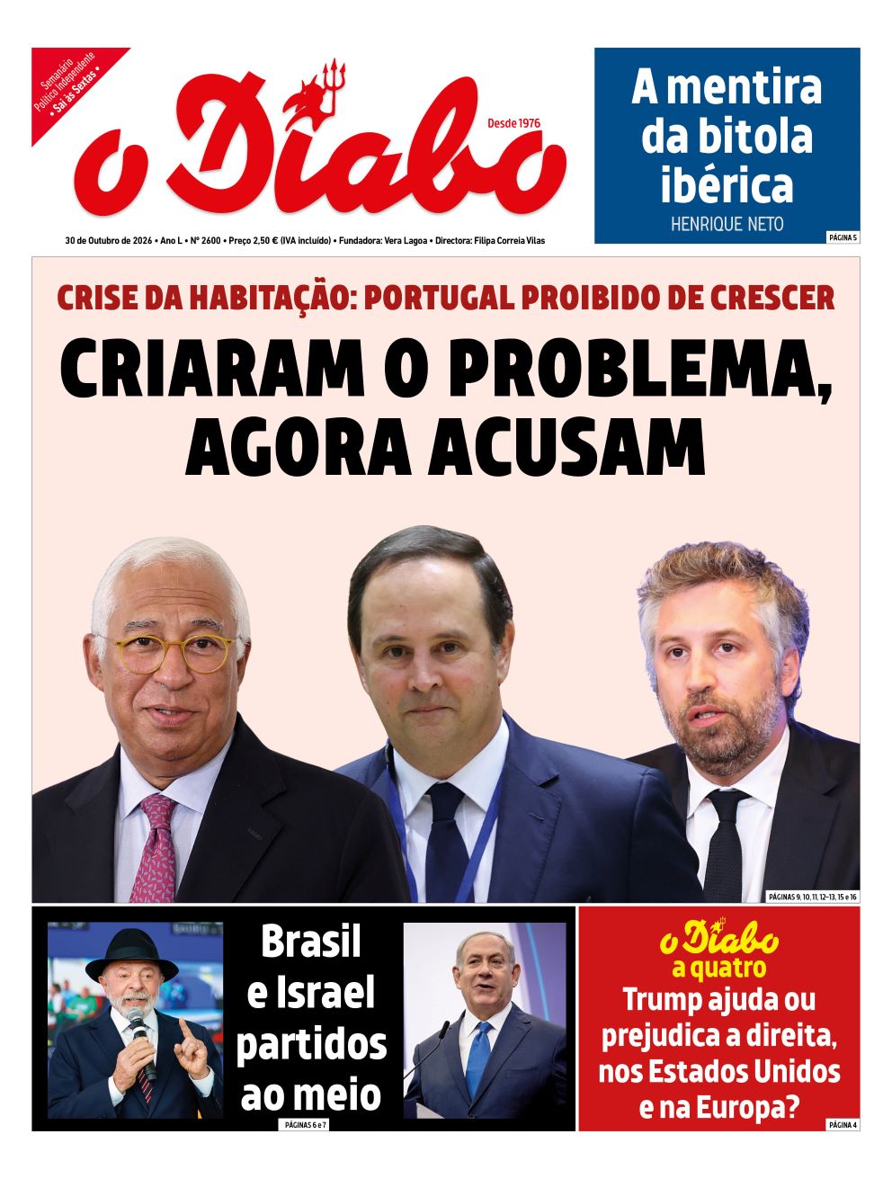 Capa de O Diabo nº 2600, com a manchete «Criaram o problema, agora acusam» sobre a crise da habitação e fotografias de três políticos em fundo rosa; chamadas para a bitola ibérica, Brasil e Israel, e Trump e a direita.